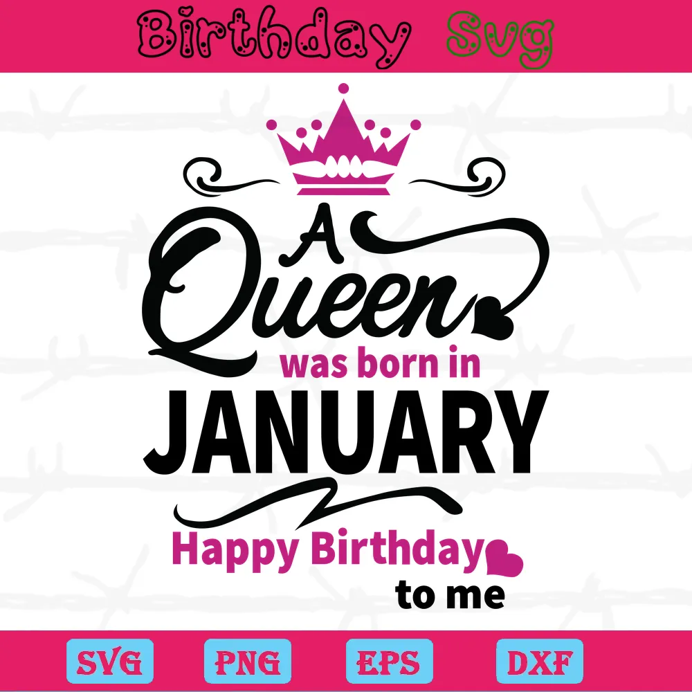 A Queen Was Born In January Birthday Crown, Scalable Vector Graphics