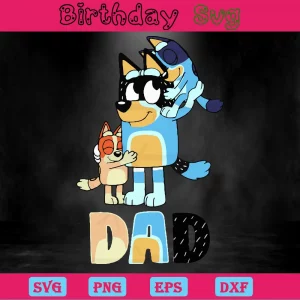 Bluey Dad, Svg Png Dxf Eps Designs Download Invert