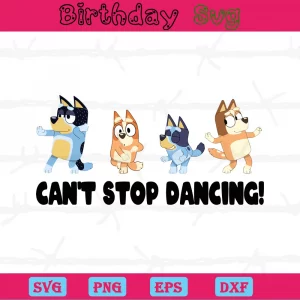 Cant Stop Dancing Bluey Background Png, Graphic Design
