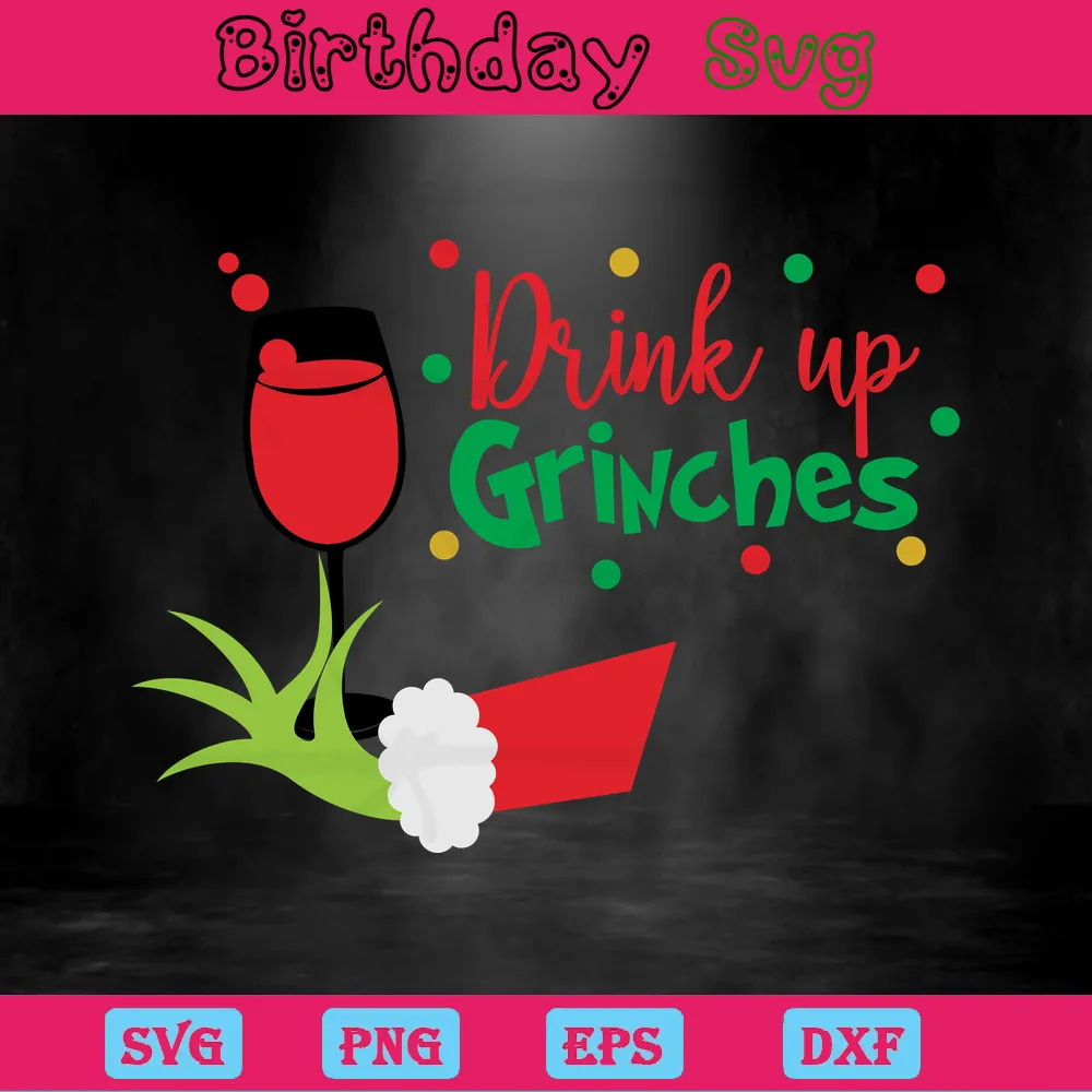 Drink Up Grinches Clipart, High-Quality Svg Files Invert