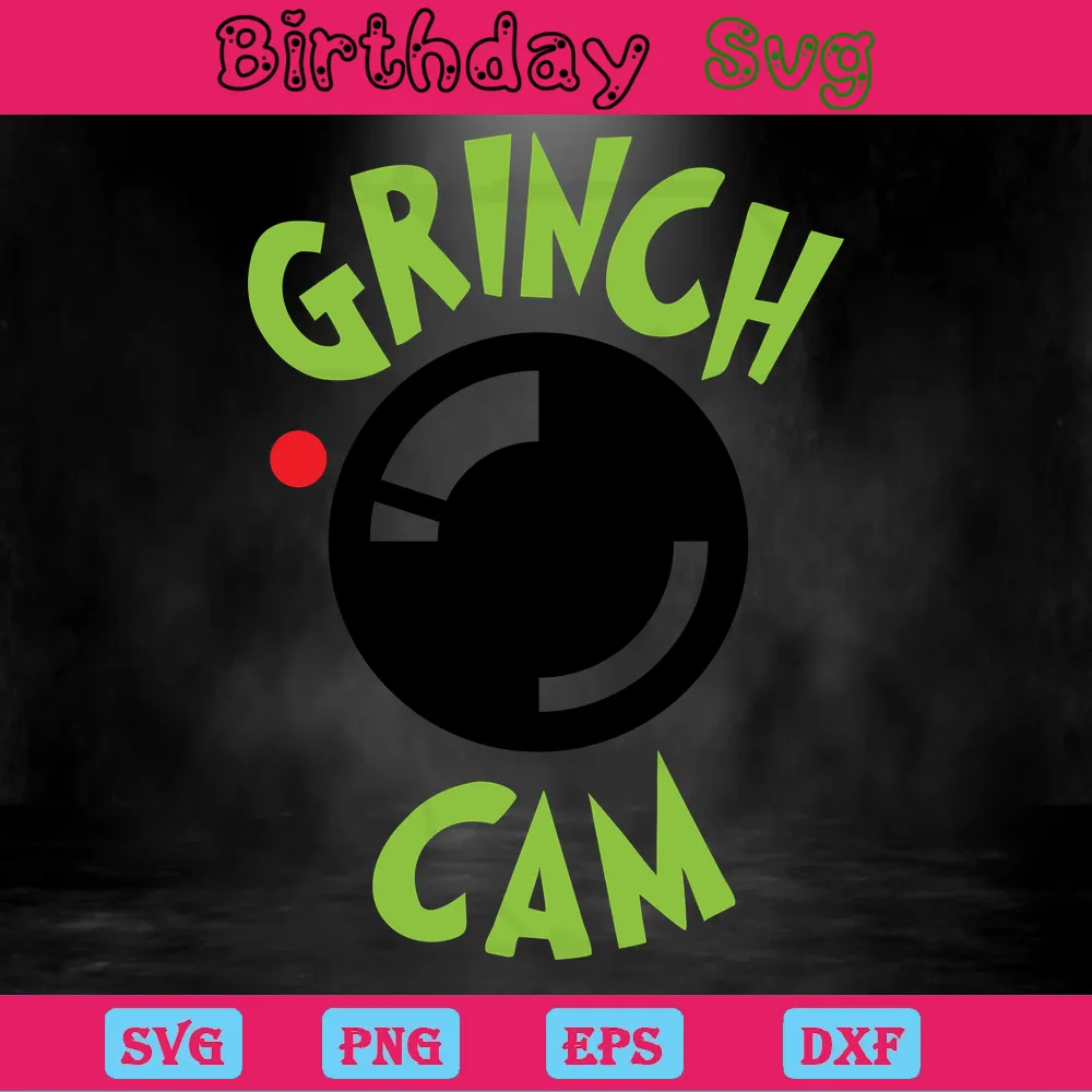 Grinch Cam, Svg Png Dxf Eps Cricut Files Invert