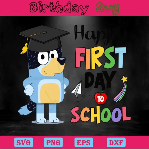 Happy First Day To School Printable Bluey Png, Design Files Invert