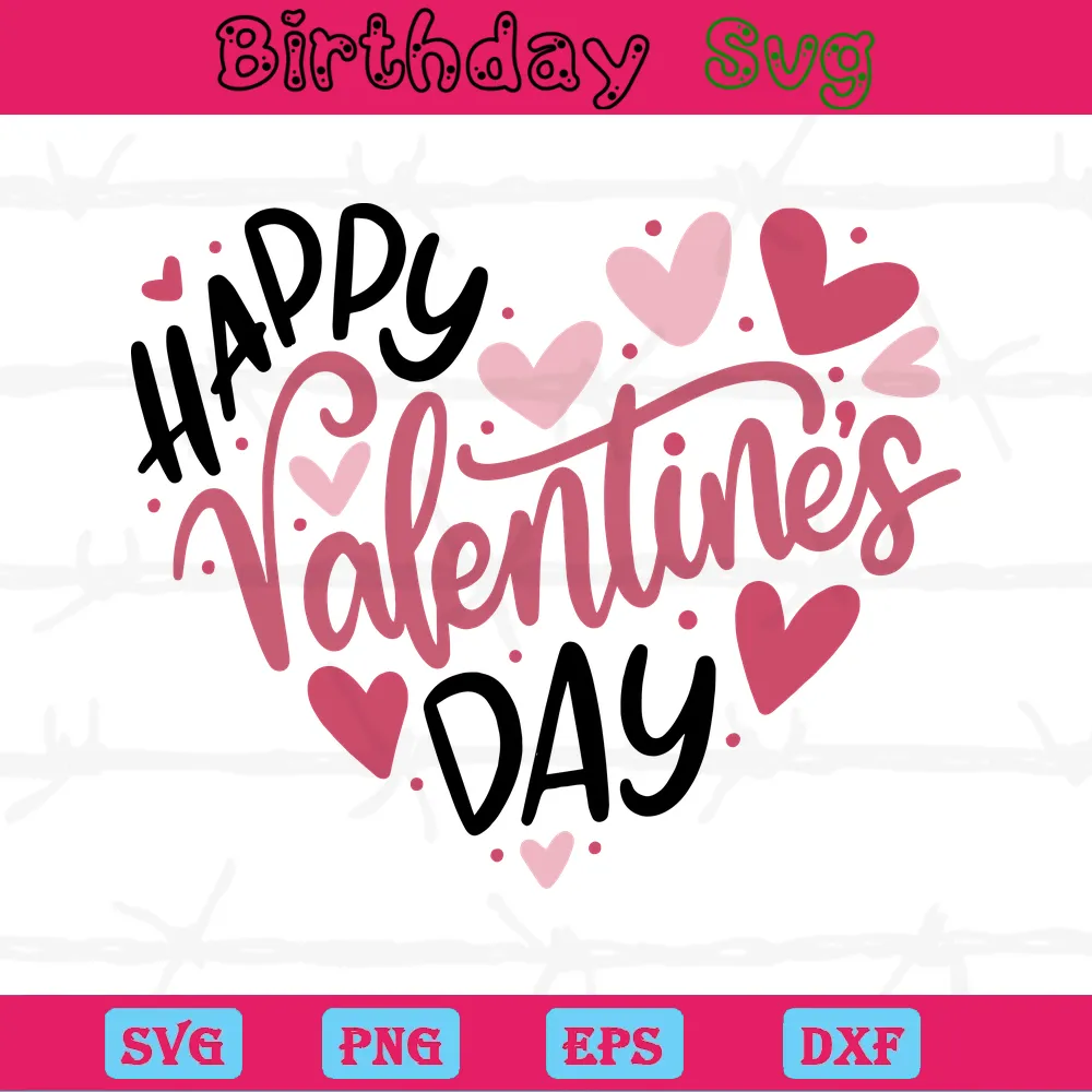Happy Valentines Day, Svg Png Dxf Eps Digital Download