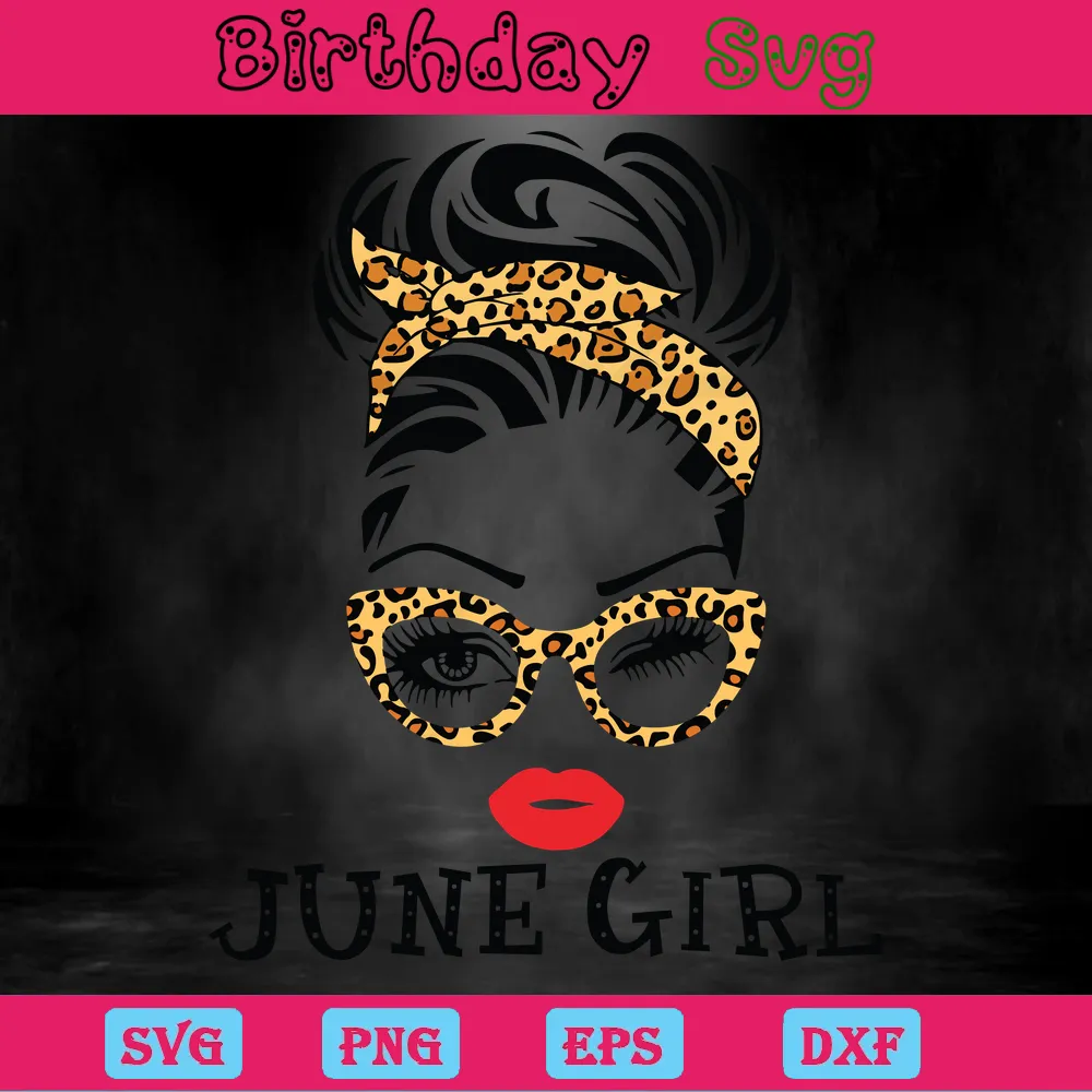 June Girl Png Happy Birthday, Svg Png Dxf Eps Cricut Silhouette Invert