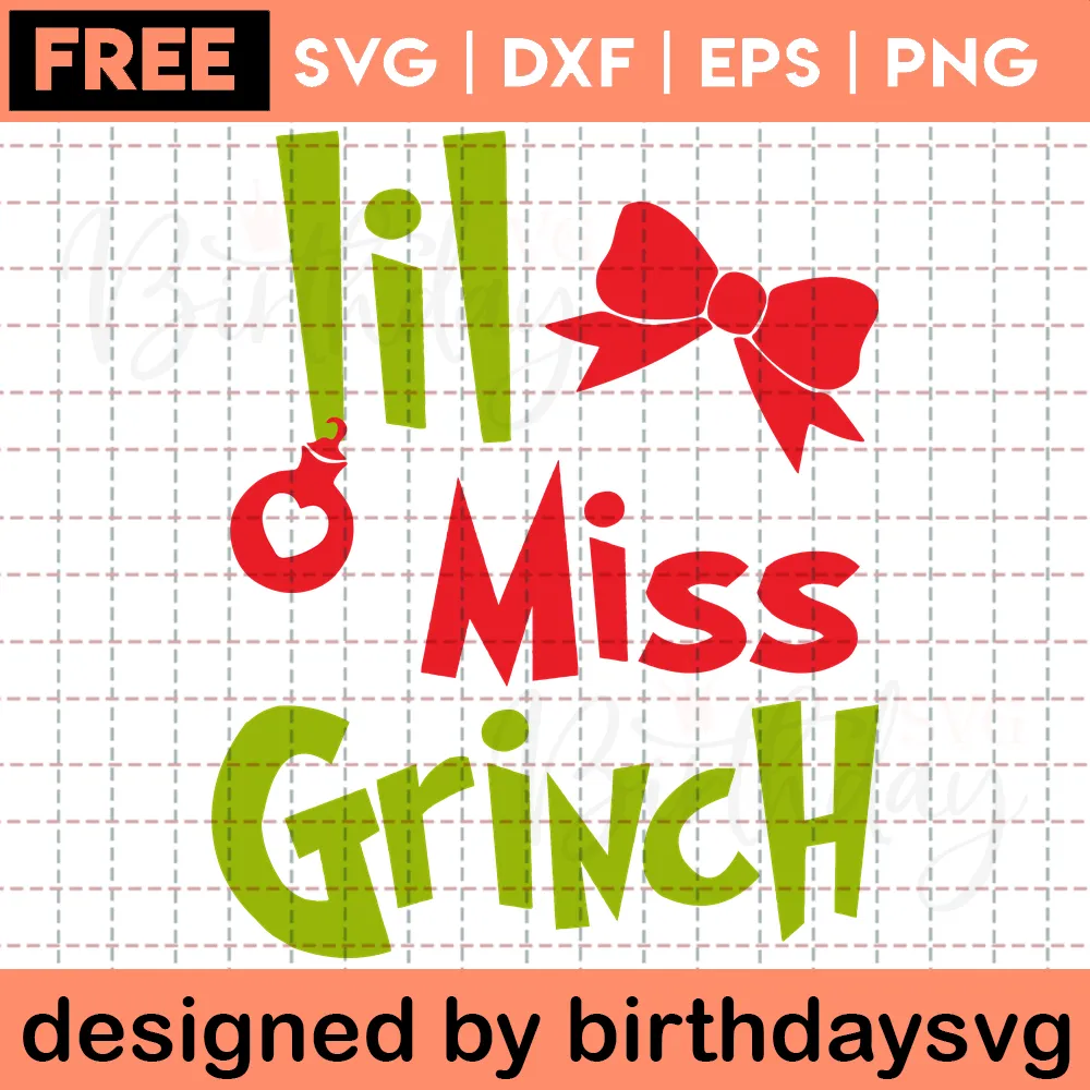 Lil Miss Grinch Svg Free