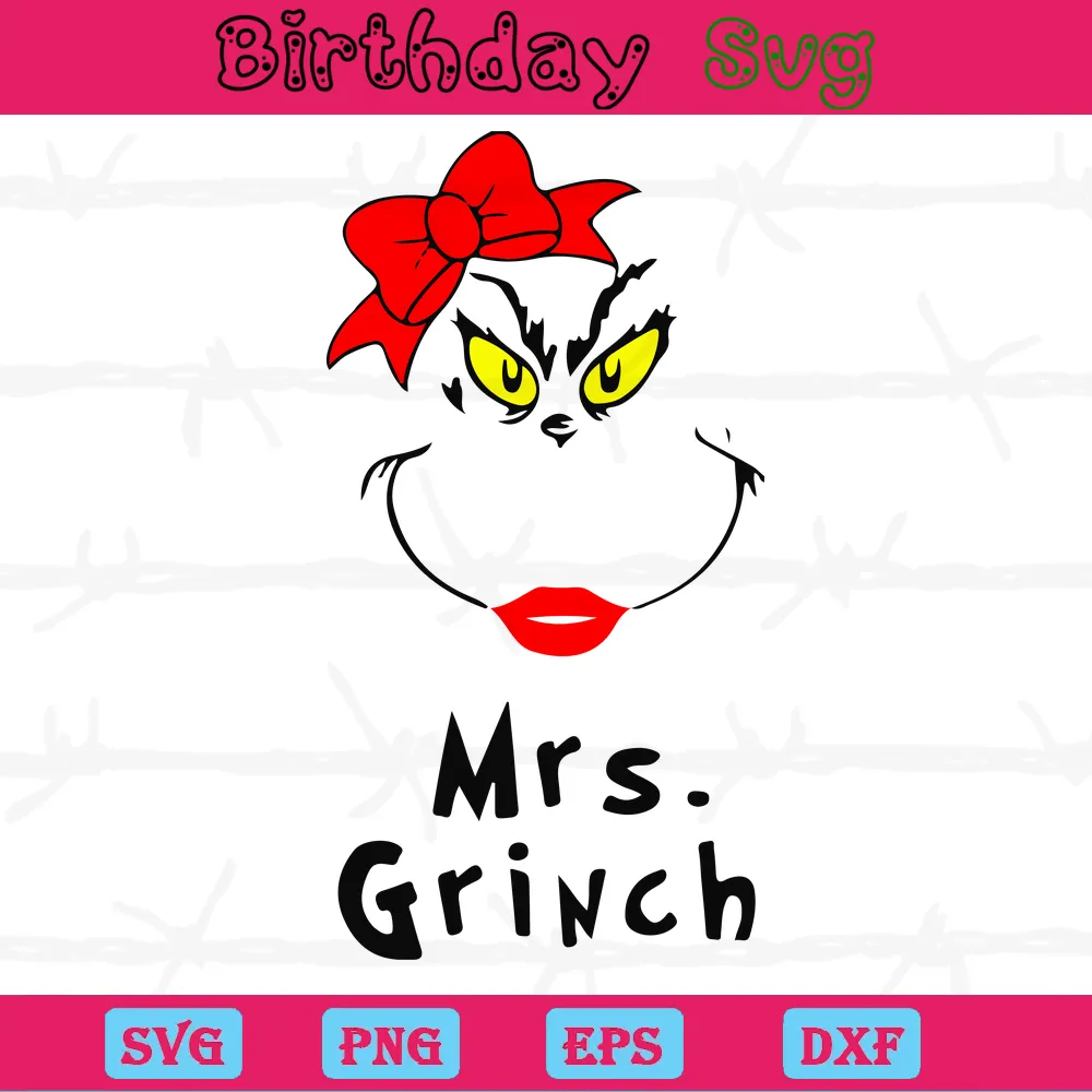 Mrs Grinch, Svg Png Dxf Eps Cricut