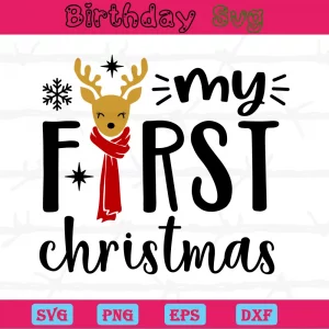 My First Christmas, Svg Files For Crafting And Diy Projects