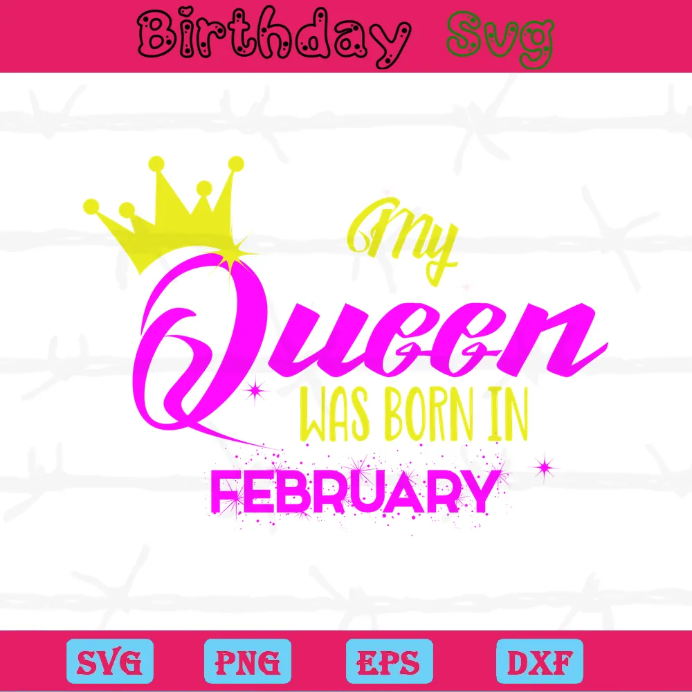 My Queen February Birthday Clipart, High-Quality Svg Files Invert