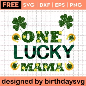 One Lucky Mama Free St Patricks Day Clipart, Laser Cut Svg Files
