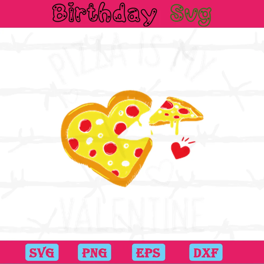 Pizza Is My Valentines Day Clipart, Svg Png Dxf Eps Invert