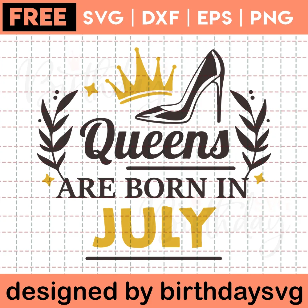 Queens Are Born In July Happy Birthday Free Clipart Images, Design Files