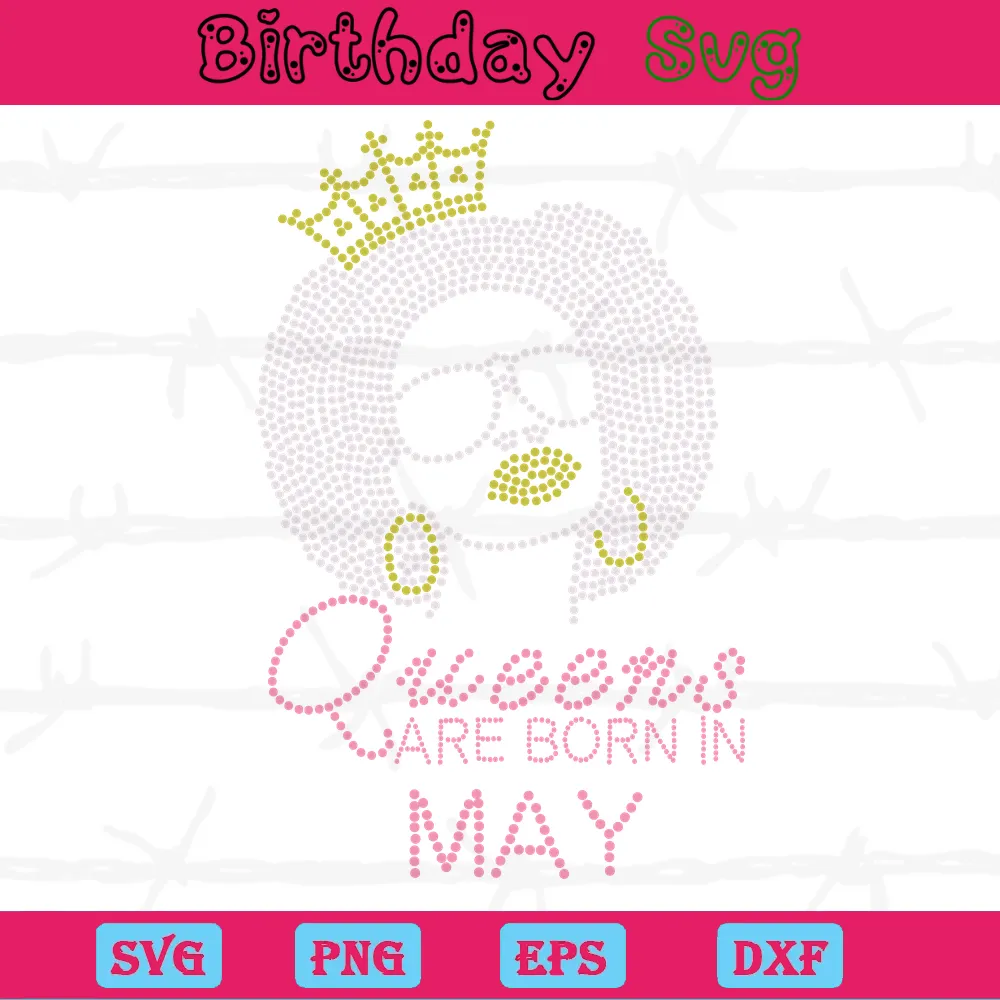 Queens Are Born In May Birthday Queen, Scalable Vector Graphics Invert