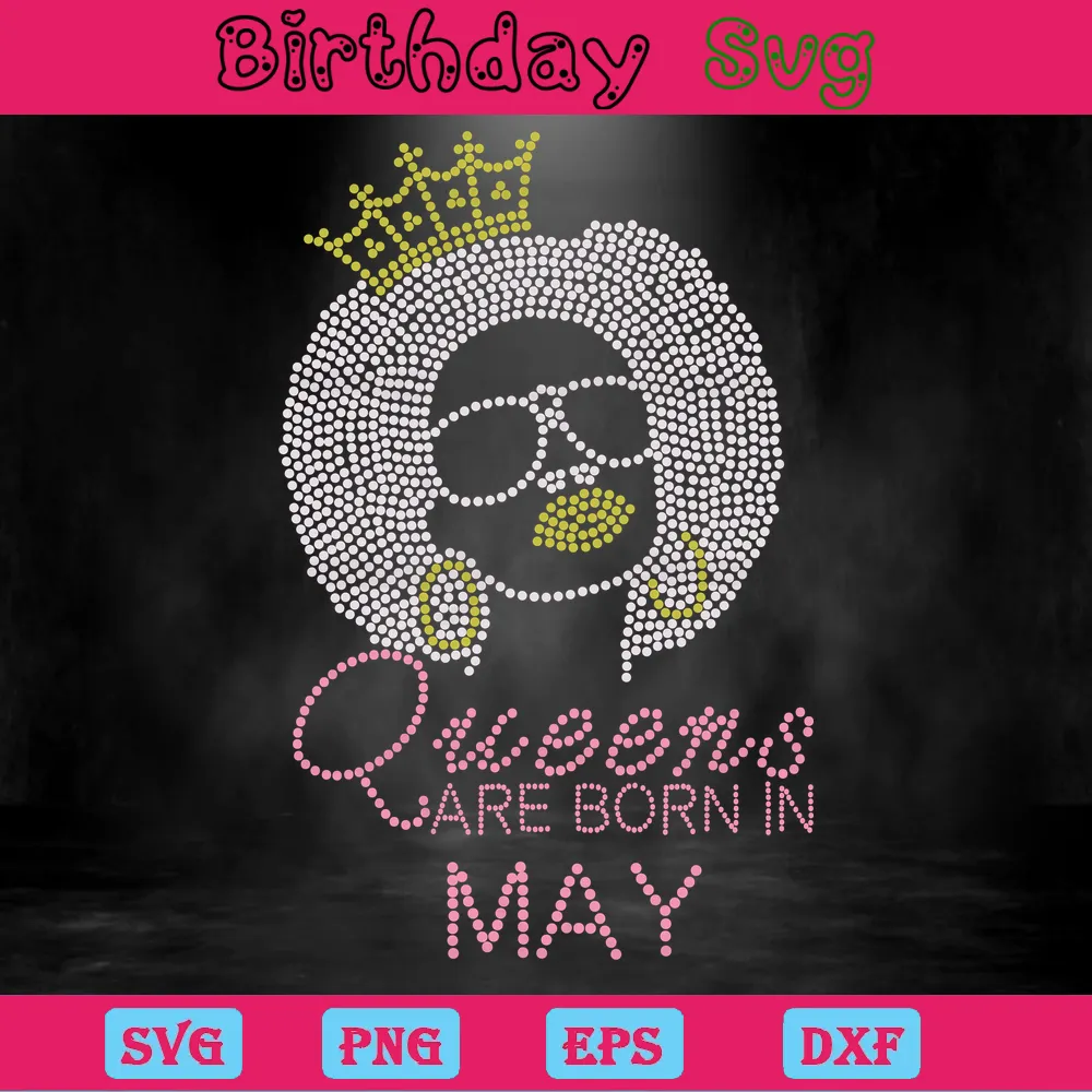 Queens Are Born In May Birthday Queen, Scalable Vector Graphics