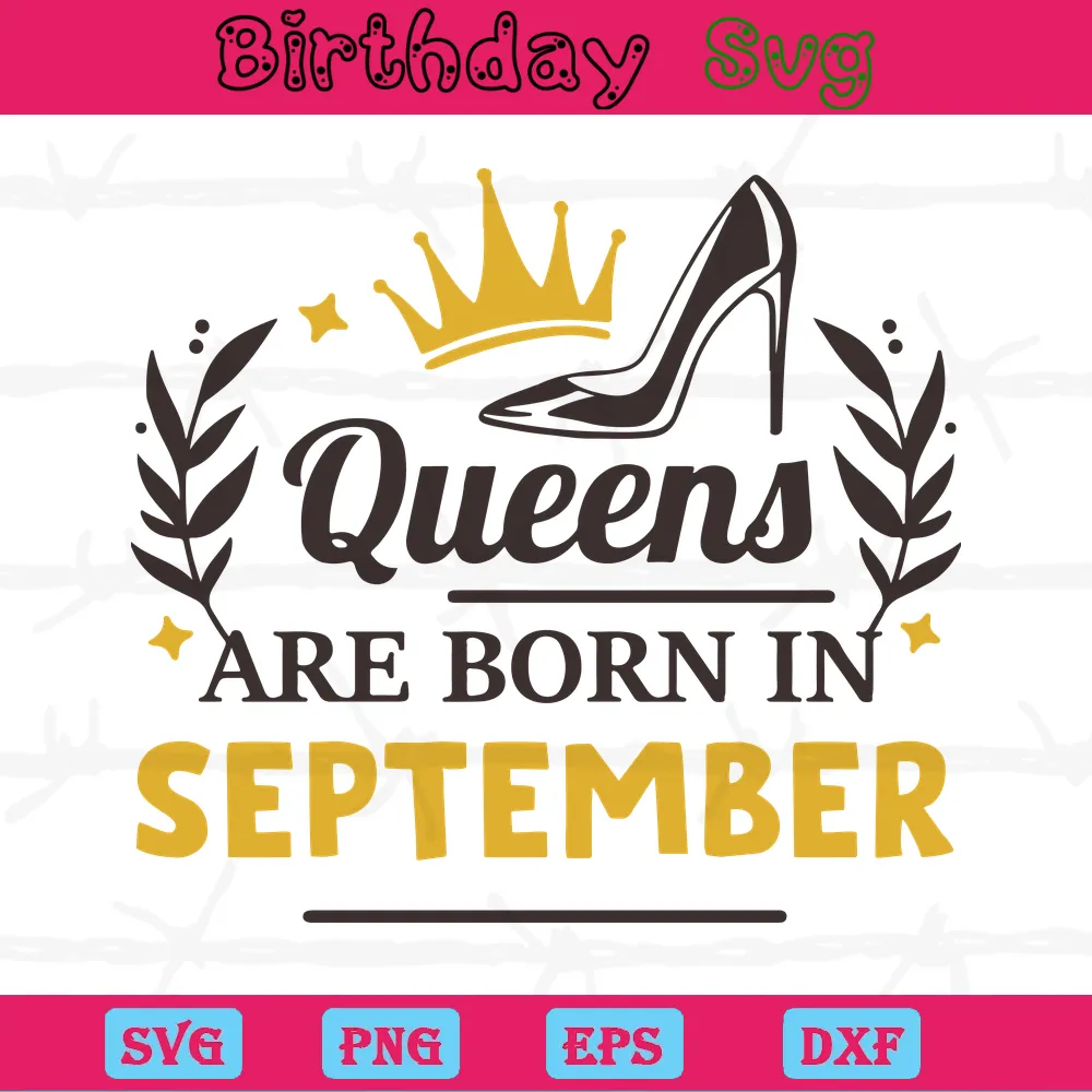 Queens Are Born In September Clipart Birthday Wishes, Svg Png Dxf Eps