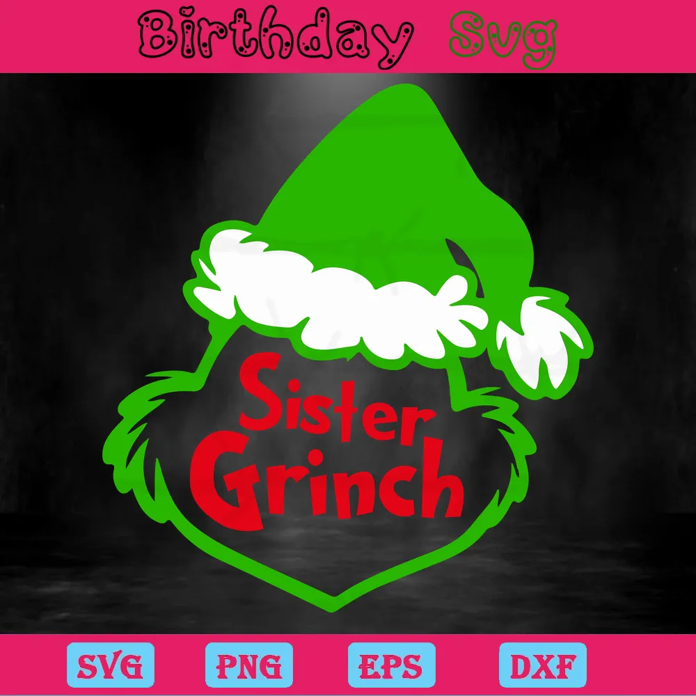 Sister Grinch, Svg Png Dxf Eps Digital Files Invert
