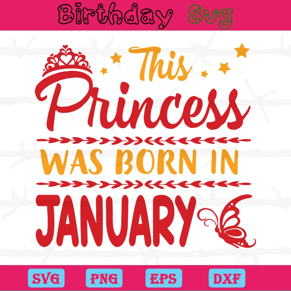 This Princess Was Born In January Birthday Clipart, Svg Png Dxf Eps