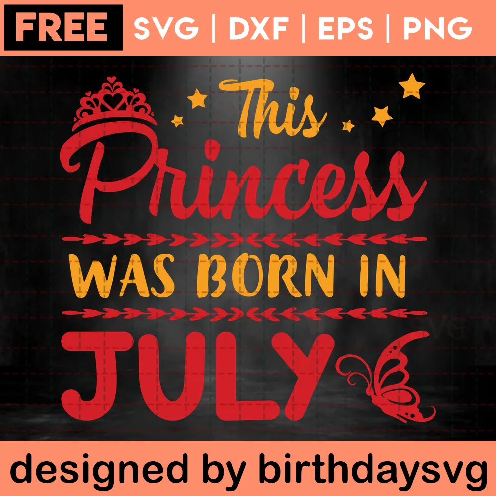 This Princess Was Born In July Happy Birthday Free Clipart Invert