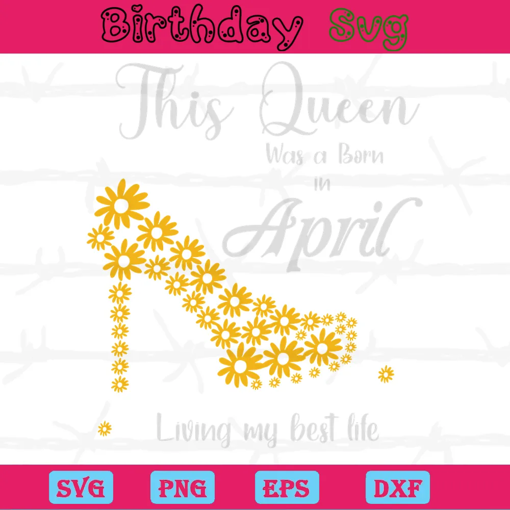 This Queen Was Born In April Happy Birthday Clipart, Vector Illustrations Invert