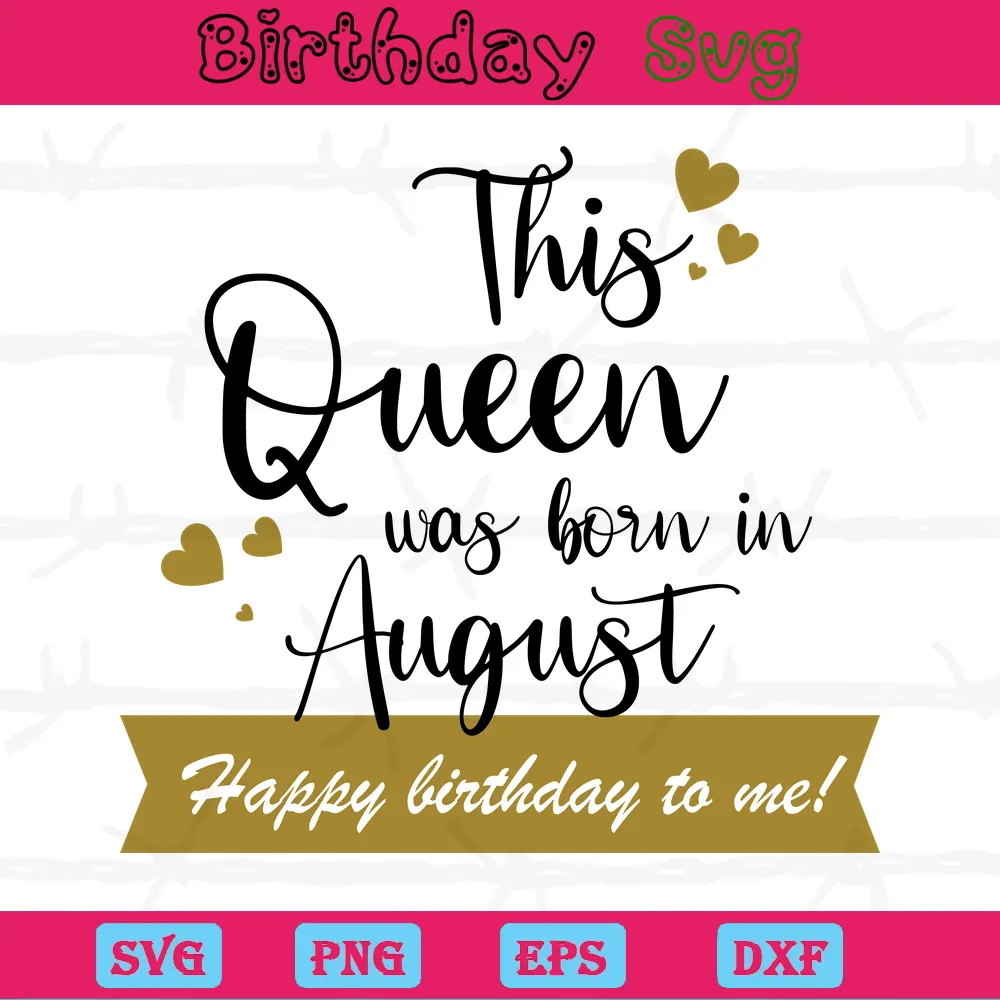This Queen Was Born In August Font Happy Birthday, Digital Files