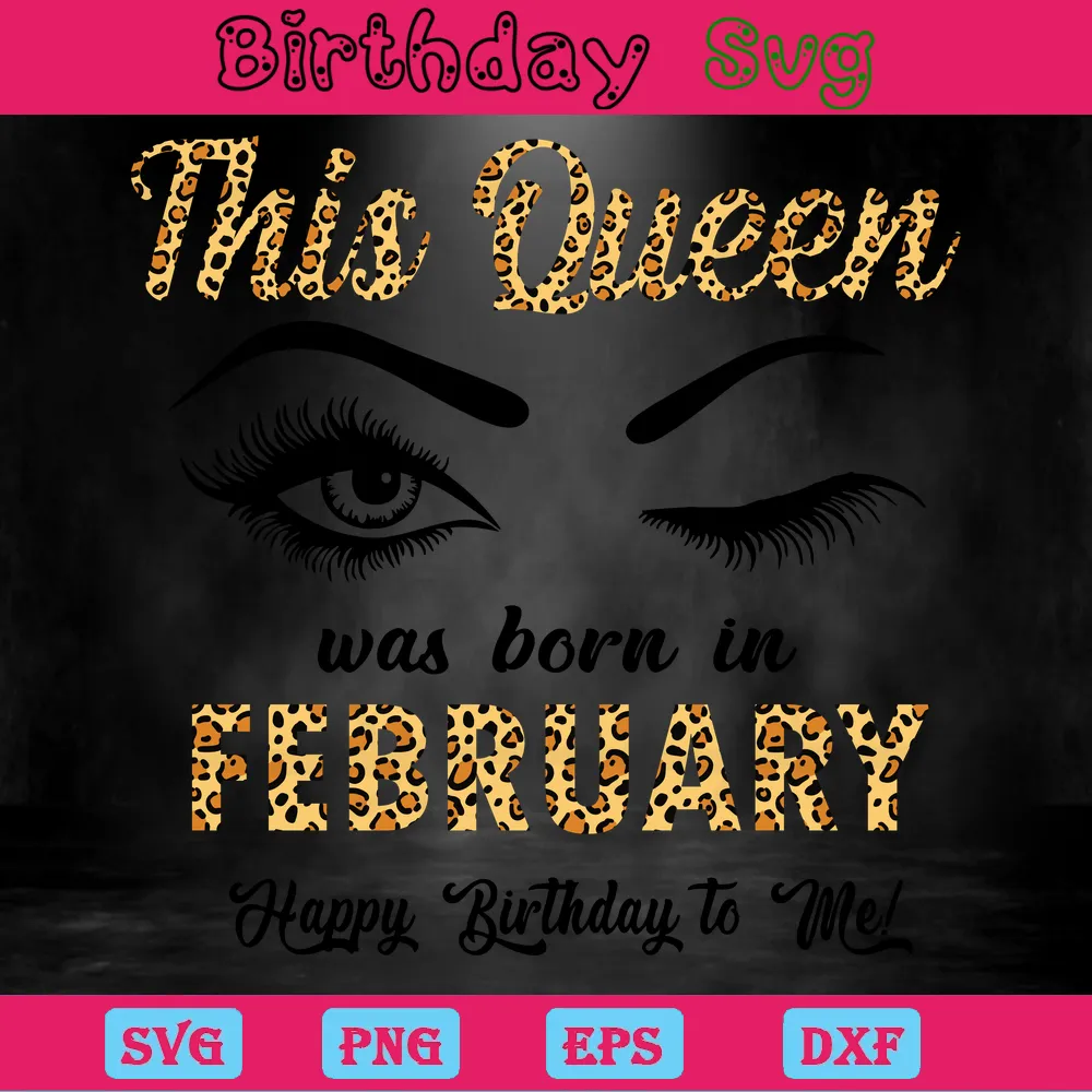 This Queen Was Born In February Cute Birthday Clipart, Vector Illustrations Invert