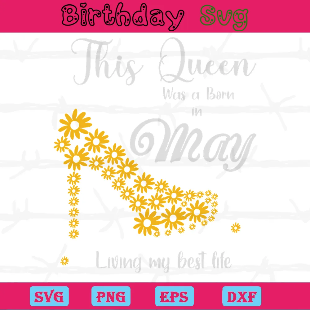 This Queen Was Born In May Happy Birthday Clipart, Layered Svg Files Invert