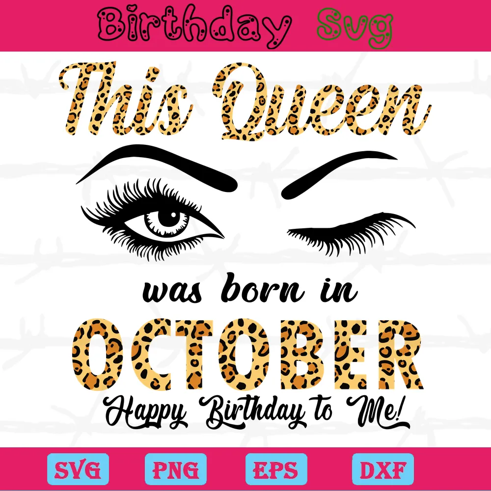This Queen Was Born In October Birthday Celebration Clipart, Svg Cut Files