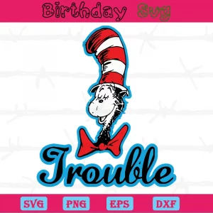 Trouble Dr Seuss Cat In The Hat Clipart, Vector Svg