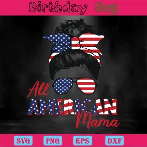 All American Mama Messy Bun 4Th Of July, Svg File Formats Invert