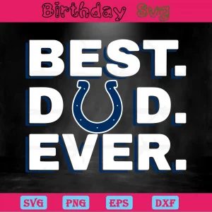 Best Dad Ever Indianapolis Colts Svg Free