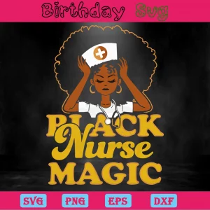 Black Nurse Magic, Svg Files For Crafting And Diy Projects Invert