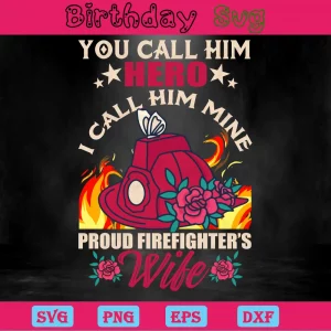 Firefighter Wife, Svg Png Dxf Eps Digital Download Invert