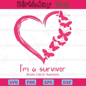 I'M A Survivor Breast Cancer Heart, Premium Svg Files