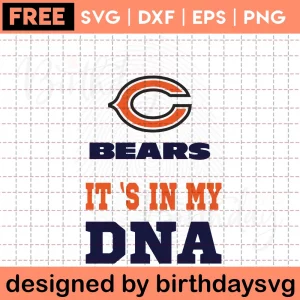It'S In My Dna Chicago Bears Clipart Free, Svg Designs Invert