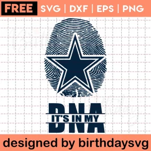 It'S In My Dna Dallas Cowboys Clipart Free, Svg Designs