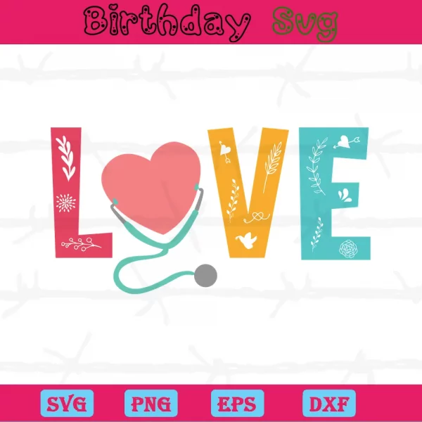 Love Nurse Life, Svg Png Dxf Eps Digital Download Invert
