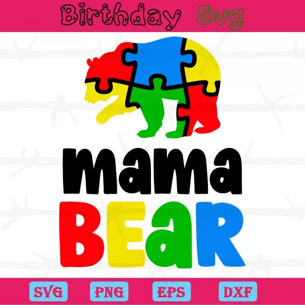 Mama Bear Autism, Svg Png Dxf Eps Designs Download