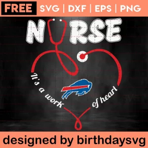 Nurse It Is A Work Of Heart Buffalo Bills Clipart Free
