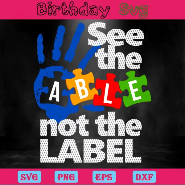 See The Able Not The Label Autism Awareness Clipart, Vector Files