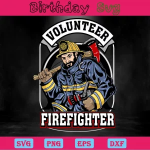 Volunteer Firefighter, Svg Png Dxf Eps Cricut Files Invert