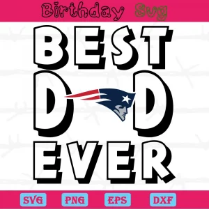 Best Dad Ever New England Patriots Png