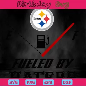 Fueled By Haters Pittsburgh Steelers Png, Downloadable Files Invert