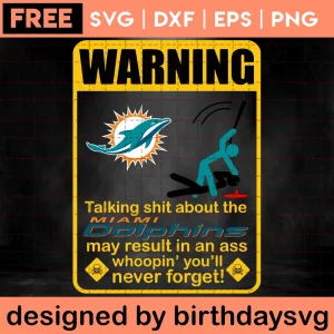 Funny Warning Free Miami Dolphins Svg Invert