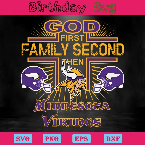 God First Family Second Then Minnesota Vikings Png Logo Invert