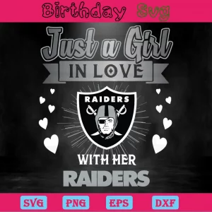 Just A Girl In Love With Her Las Vegas Raiders, Svg Files