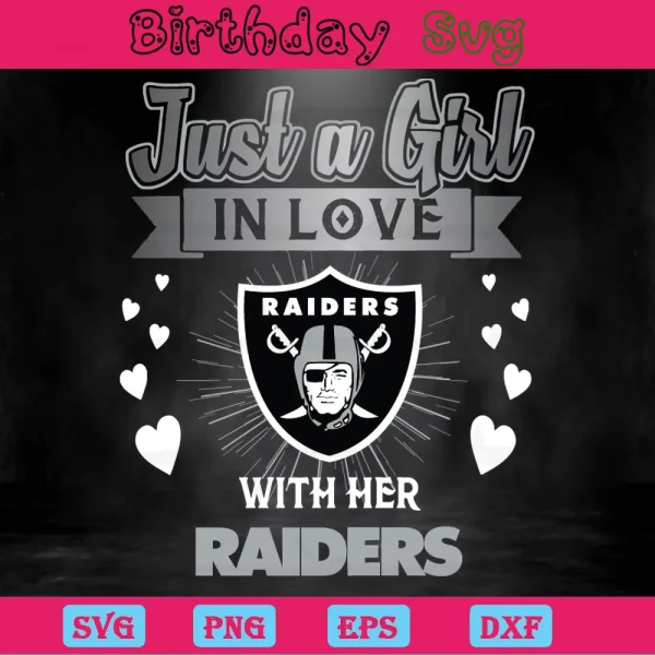 Just A Girl In Love With Her Las Vegas Raiders, Svg Files