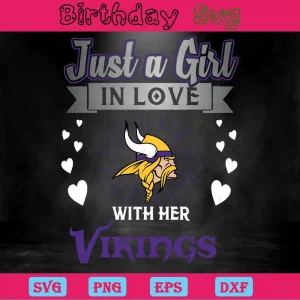 Just A Girl In Love With Her Minnesota Vikings, Svg Files Invert