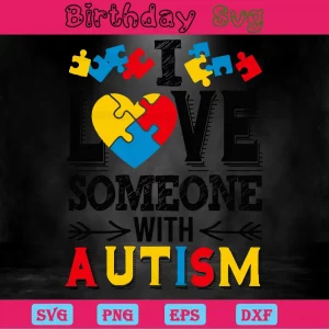 I Love Someone With Autism Clipart Images, Svg Designs Invert