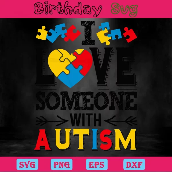 I Love Someone With Autism Clipart Images, Svg Designs Invert