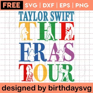 Taylor Swift Eras Tour Svg Free, Vector Illustrations
