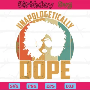 Unapologetically Dope Afro Svg Images